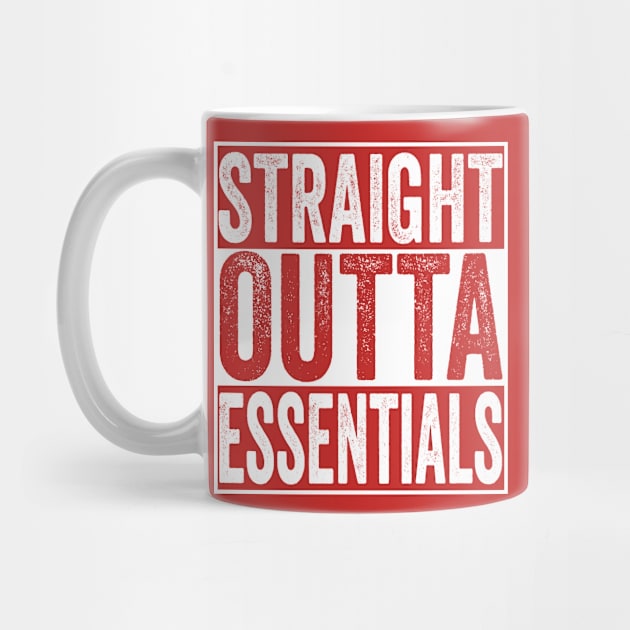 Straight Outta Essentials by Swagazon